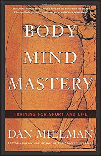 Body Mind Mastery: Training For Sport and Life