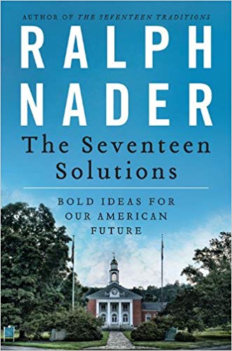 The Seventeen Solutions: New Ideas for Our American Future