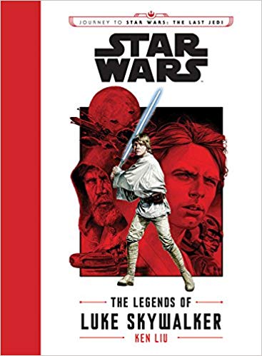Journey to Star Wars: The Last Jedi The Legends of Luke Skywalker