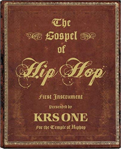 The Gospel of Hip Hop: The First Instrument 