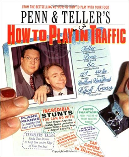 Penn & Teller's How to Play in Traffic