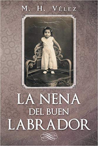 LA NENA DEL BUEN LABRADOR (Spanish Edition)