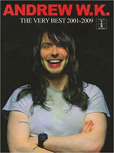 Andrew W.K.: The Very Best 2001-2009, Guitar TAB Edition