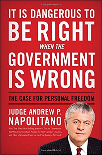 It Is Dangerous to Be Right When the Government Is Wrong: The Case for Personal Freedom 