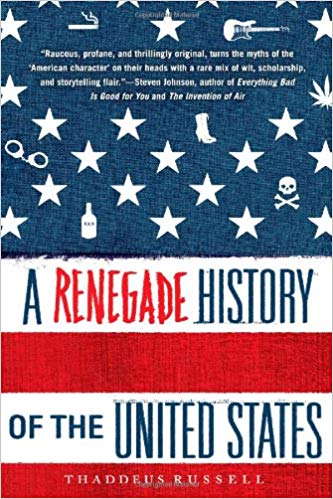 A Renegade History of the United States