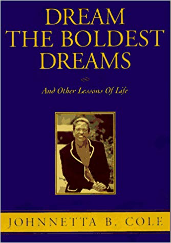 Dream the Boldest Dreams: And Other Lessons of Life