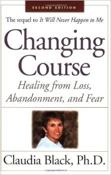 Changing Course: Healing from Loss, Abandonment and Fear