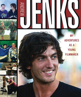 Andrew Jenks: My Adventures As a Young Filmmaker