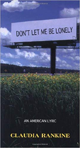 Don't Let Me Be Lonely: An American Lyric