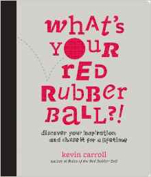 What's Your Red Rubber Ball?!