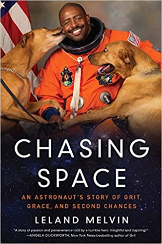 Chasing Space: An Astronaut's Story of Grit, Grace, and Second Chances 