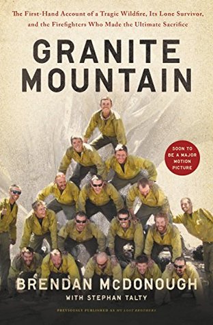 My Lost Brothers: The Untold Story by the Yarnell Hill Fire's Lone Survivor