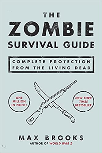 The Zombie Survival Guide: Complete Protection from the Living Dead Paperback 