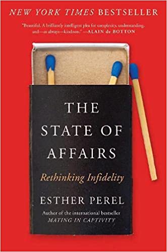 The State of Affairs: Rethinking Infidelity Hardcover