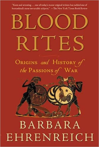 Blood Rites: Origins and History of the Passions of War