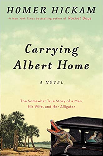 Carrying Albert Home: The Somewhat True Story of A Man, His Wife, and Her Alligator