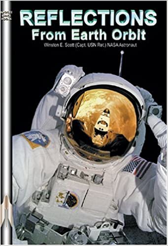 Reflections from Earth Orbit (Apogee Books Space Series)