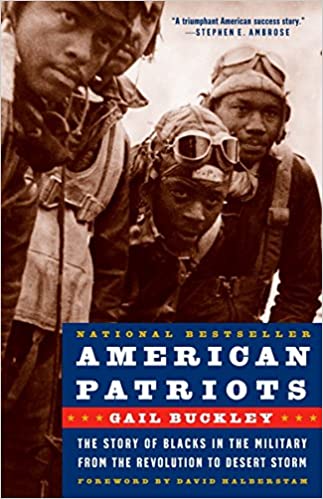 American Patriots: The Story of Blacks in the Military from the Revolution to Desert Storm