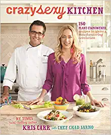 Crazy Sexy Kitchen: 150 Plant-Empowered Recipes to Ignite a Mouthwatering Revolution