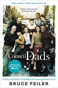 The Council of Dads: My Daughters, My Illness, and the Men Who Could Be Me 
