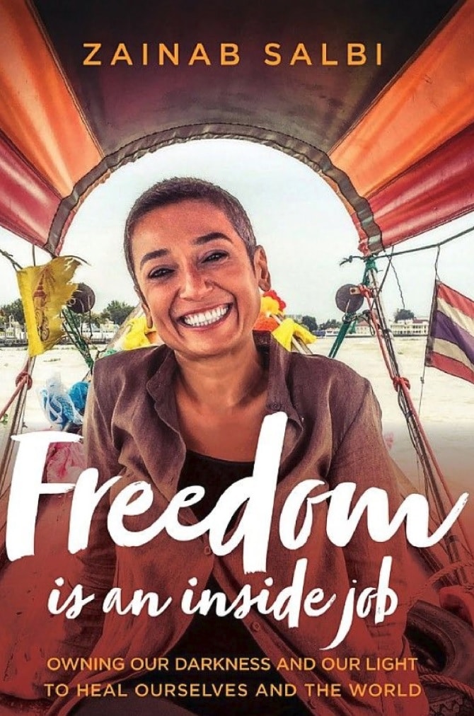 Freedom Is an Inside Job: Owning Our Darkness and Our Light to Heal Ourselves and the World