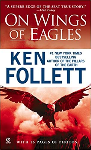 On Wings of Eagles: The Inspiring True Story of One Man's Patriotic Spirit--and His Heroic Mission to Save His Countrymen Mass Market Paperback