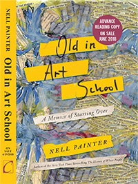 Old In Art School: A Memoir of Starting Over Hardcover