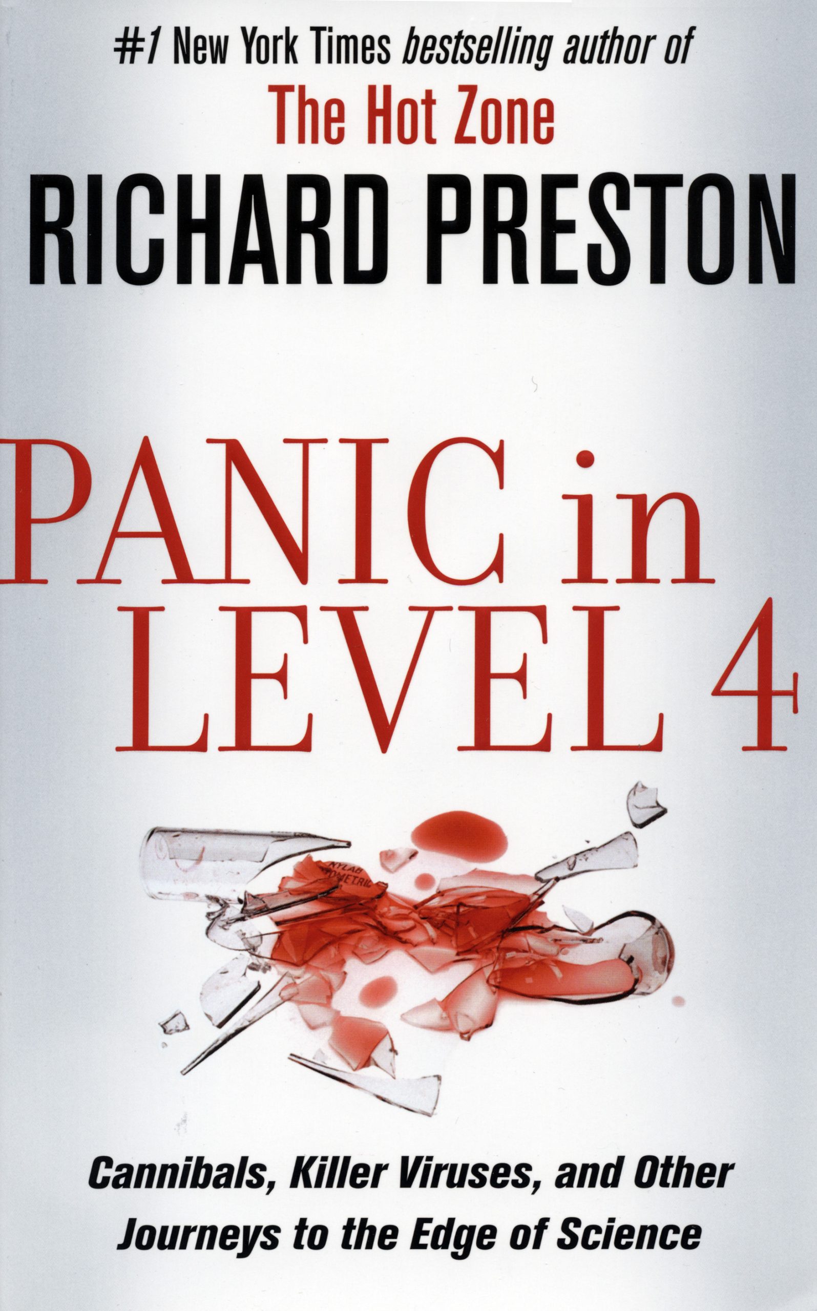 Panic in Level 4: Cannibals, Killer Viruses, and Other Journeys to the Edge of Science Hardcover