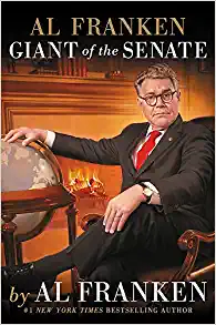 Al Franken, Giant of the Senate Hardcover – Illustrated, May 30, 2017