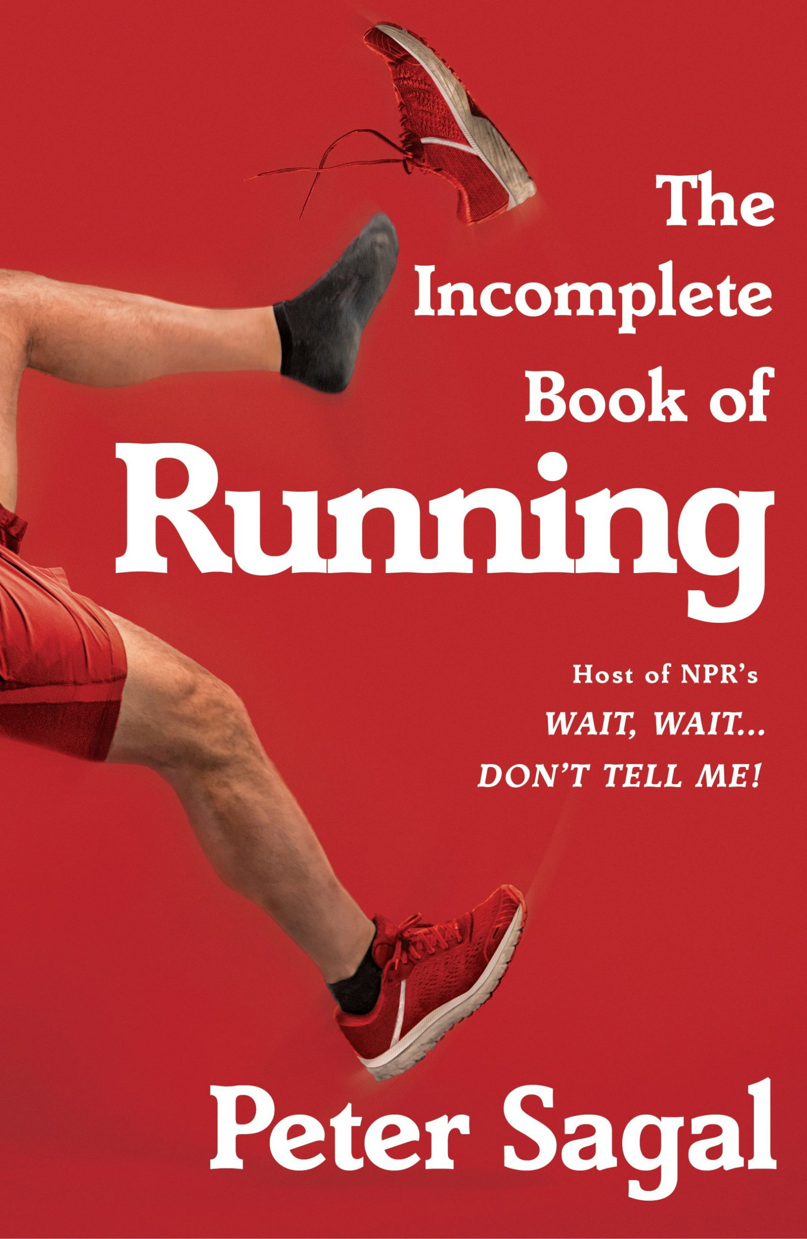 The Incomplete Book of Running Paperback