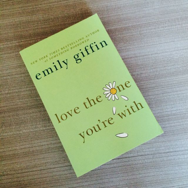Love the One You're With: A Novel
