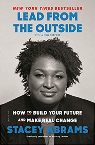 Lead from the Outside: How to Build Your Future and Make Real Change