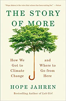 The Story of More: How We Got to Climate Change and Where to Go from Here