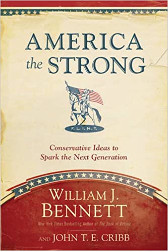 America the Strong: Conservative Ideas to Spark the Next Generation