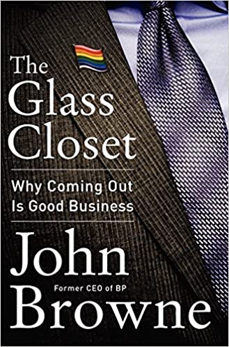 The Glass Closet: Why Coming Out Is Good Business