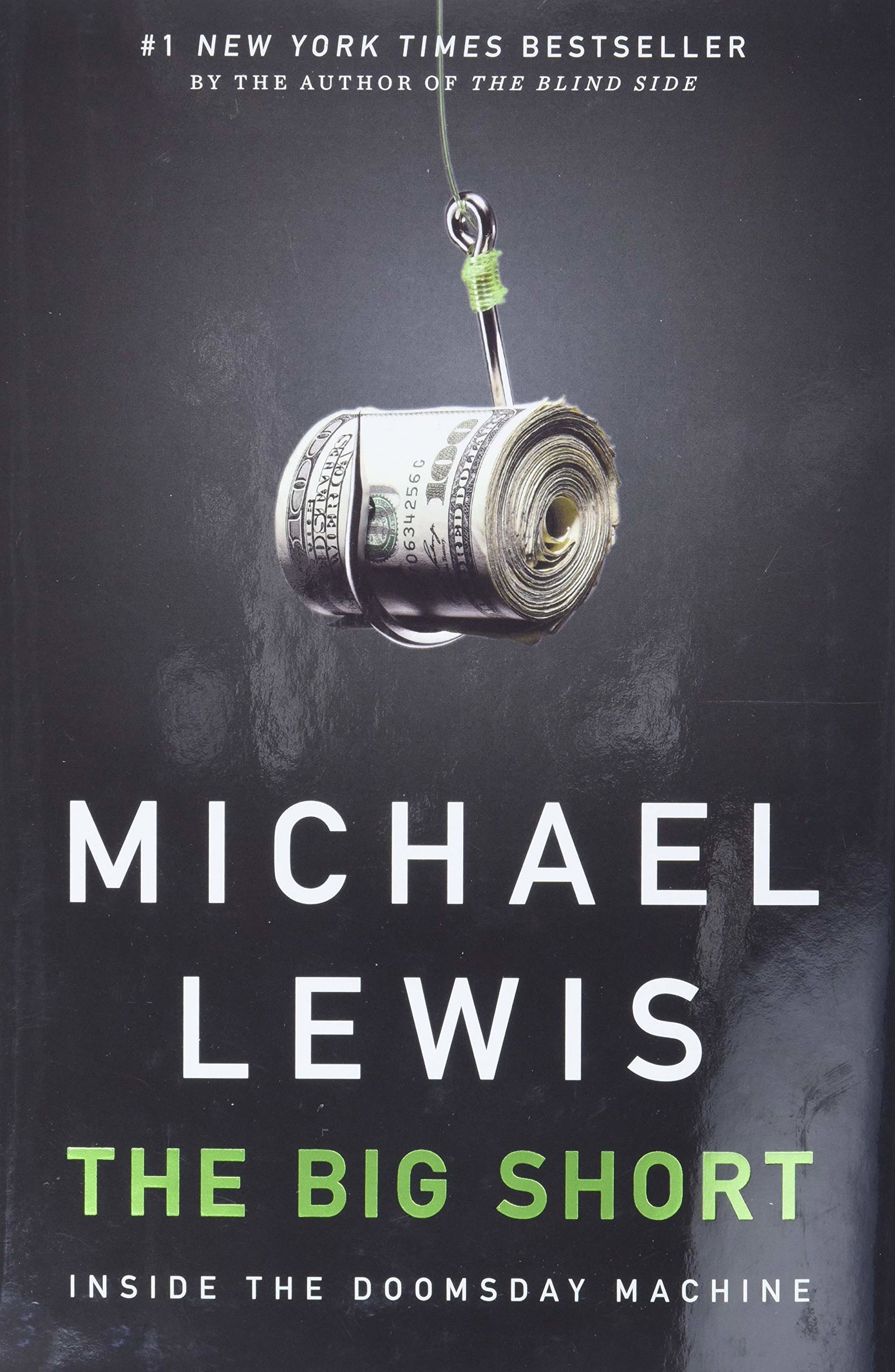Lewis, Michael) The Big Short: Inside the Doomsday Machine