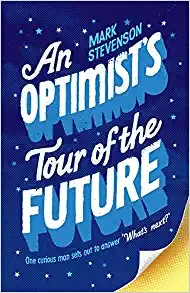 An Optimist's Tour of the Future Paperback – January 1, 1800