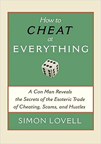 How to Cheat at Everythin