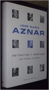 Retratos y perfiles (de Fraga a Bush).