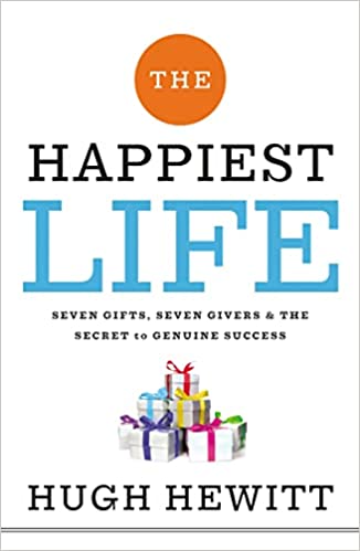 The Happiest Life: Seven Gifts, Seven Givers, and the Secret to Genuine Success