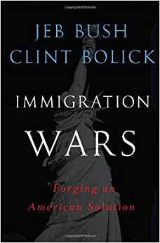 Immigration Wars: Forging an American Solution Hardcover – March 5, 2013
