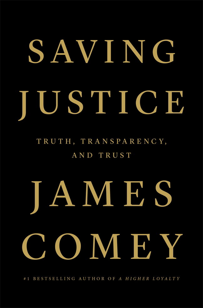 Saving Justice: Truth, Transparency, and Trust 