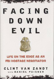Facing Down Evil by Clinton R. Van Zandt