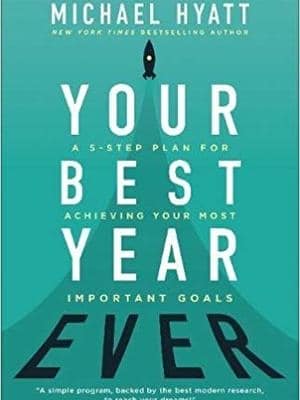 Your Best Year Ever by Michael Hyatt