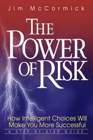 THE POWER OF RISK 