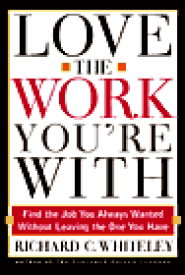 LOVE THE WORK YOU'RE WITH 