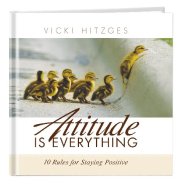 ATTITUDE IS EVERYTHING