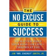 the no excuse guide to success