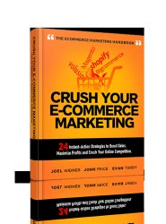CRUSH YOUR E-COMMERCE MARKETING