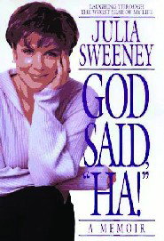 GOD SAID "HA!"